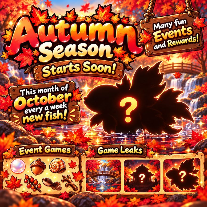 Autumn Season — new event fish every week!